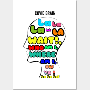 covid brain Posters and Art